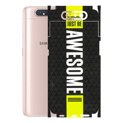 Samsung A/S Series Phone Skins (All Models) - Just Be Awesome - 3D Embossed Finish (L-101) Samsung Galaxy A80