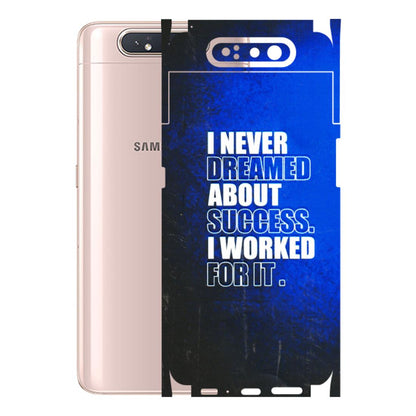 Samsung A/S Series Phone Skins (All Models) - I Never Dreamed About Success - 3D Embossed Finish (L-283) Samsung Galaxy A80