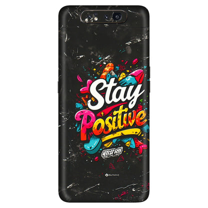 Samsung A/S Series Phone Skins (All Models) - Stay Positive Black - 3D Embossed Finish (L-31) Samsung Galaxy A80