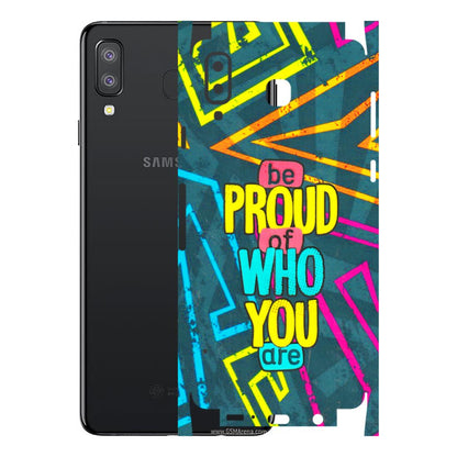 Samsung A/S Series Phone Skins (All Models) - Be Proud Of Who You Are - 3D Embossed Finish (L-277) Samsung Galaxy A8 Star