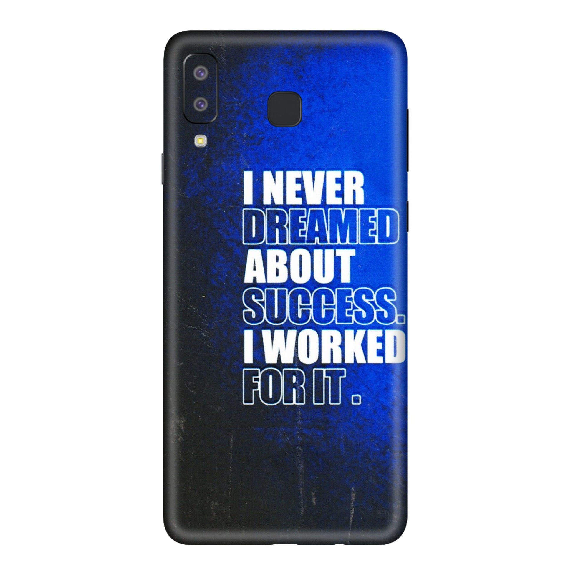Samsung A/S Series Phone Skins (All Models) - I Never Dreamed About Success - 3D Embossed Finish (L-283) Samsung Galaxy A8 Star