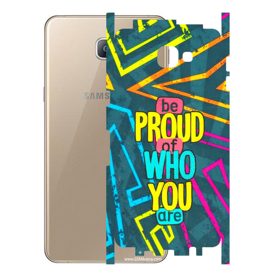 Samsung A/S Series Phone Skins (All Models) - Be Proud Of Who You Are - 3D Embossed Finish (L-277) Samsung Galaxy A9 2016