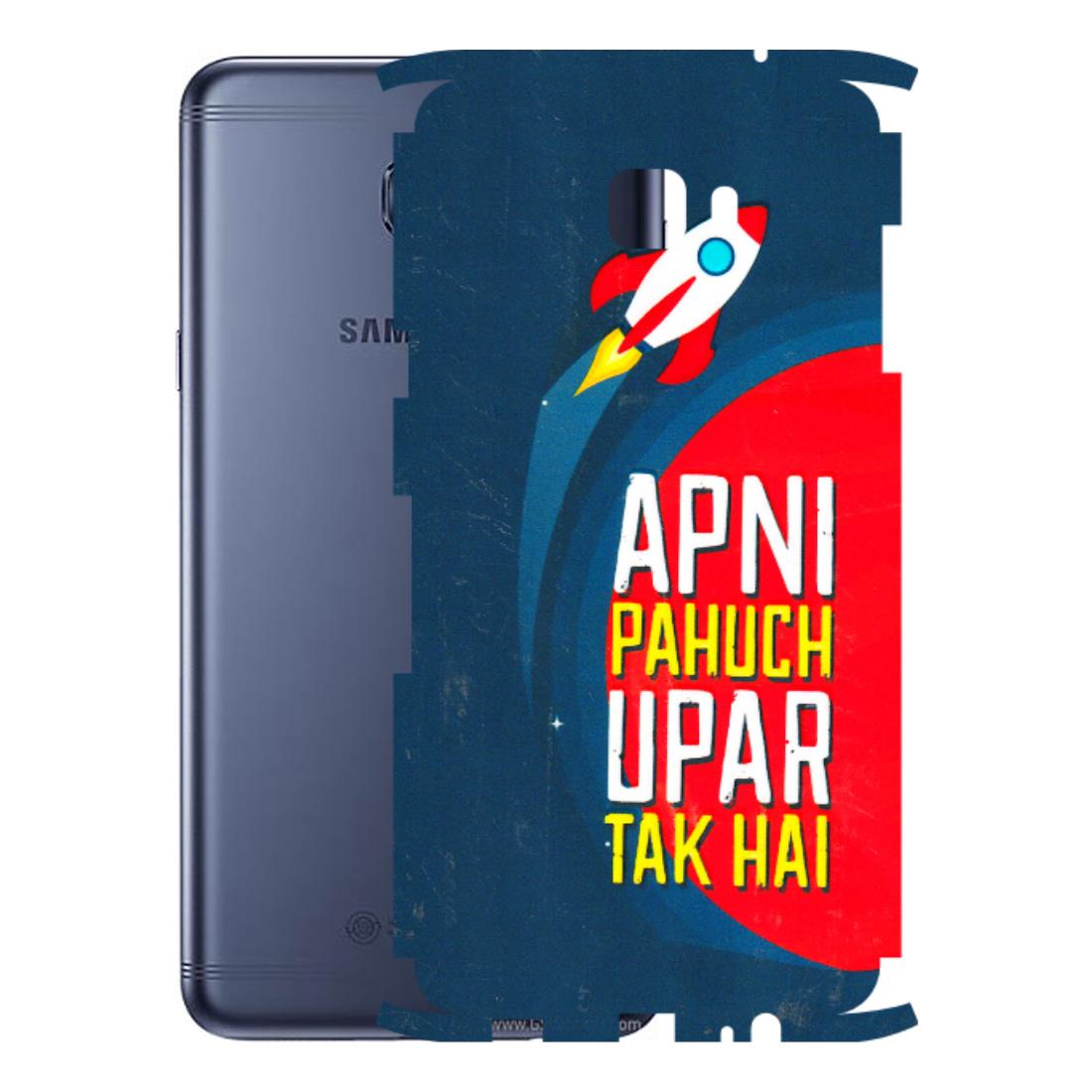 Samsung M/F/Note/Flip and C Phone Skins (All Models) - Apni Pahuch Upar Tak Hai - 3D Embossed Finish (L-276) Samsung Galaxy C7 Pro