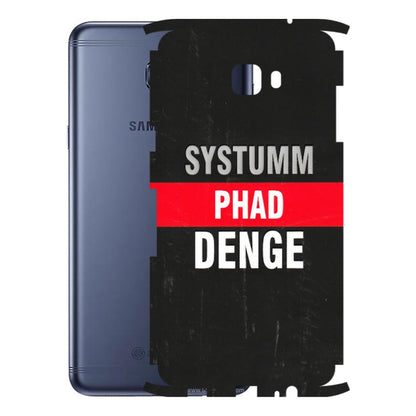 Samsung M/F/Note/Flip and C Phone Skins (All Models) - Systumm Phad Denge - 3D Embossed Finish (L-278) Samsung Galaxy C7 Pro