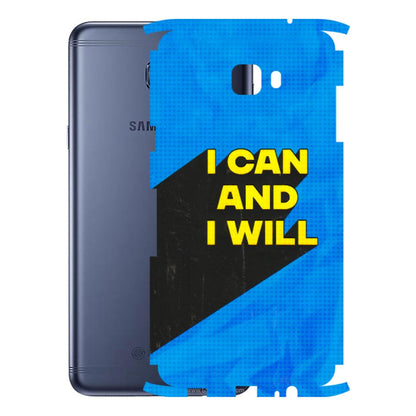 Samsung M/F/Note/Flip and C Phone Skins (All Models) - I Can And I Will - 3D Embossed Finish (L-281) Samsung Galaxy C7 Pro