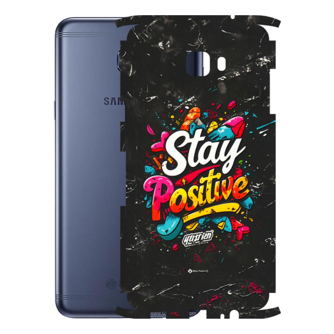 Samsung M/F/Note/Flip and C Phone Skins (All Models) - Stay Positive Black - 3D Embossed Finish (L-31) Samsung Galaxy C7 Pro