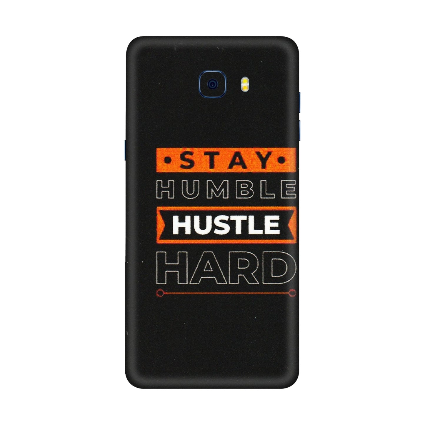 Samsung M/F/Note/Flip and C Phone Skins (All Models) - Stay Humble Stay Hard - Matte Finish (M-48) Samsung Galaxy C7 Pro