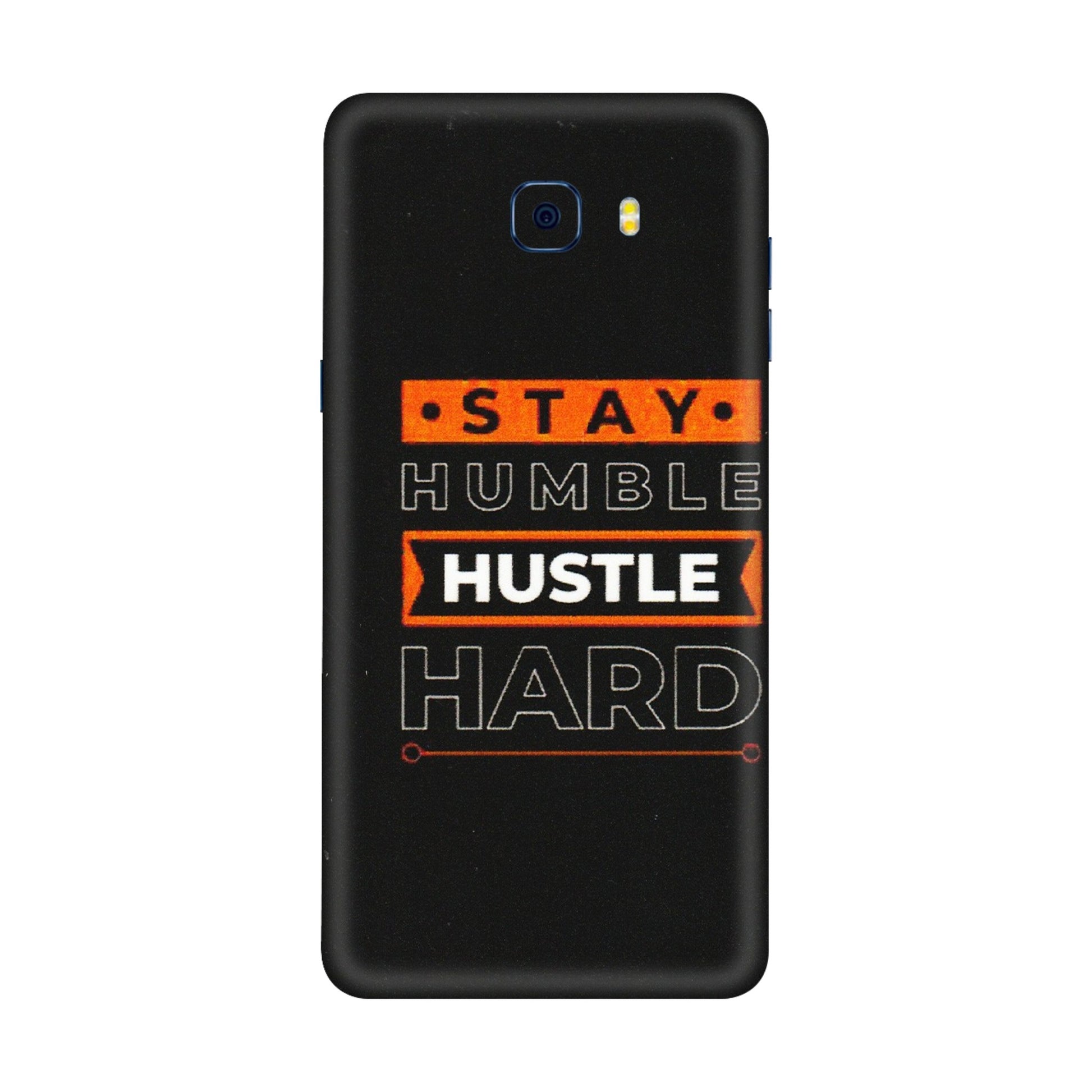 Samsung M/F/Note/Flip and C Phone Skins (All Models) - Stay Humble Stay Hard - Matte Finish (M-48) Samsung Galaxy C7 Pro