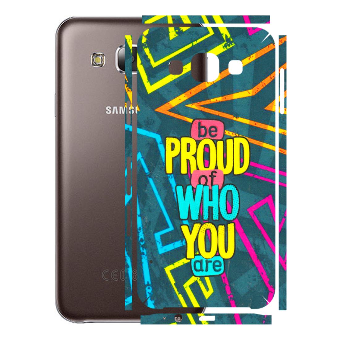 Samsung M/F/Note/Flip and C Phone Skins (All Models) - Be Proud Of Who You Are - 3D Embossed Finish (L-277) Samsung Galaxy E5