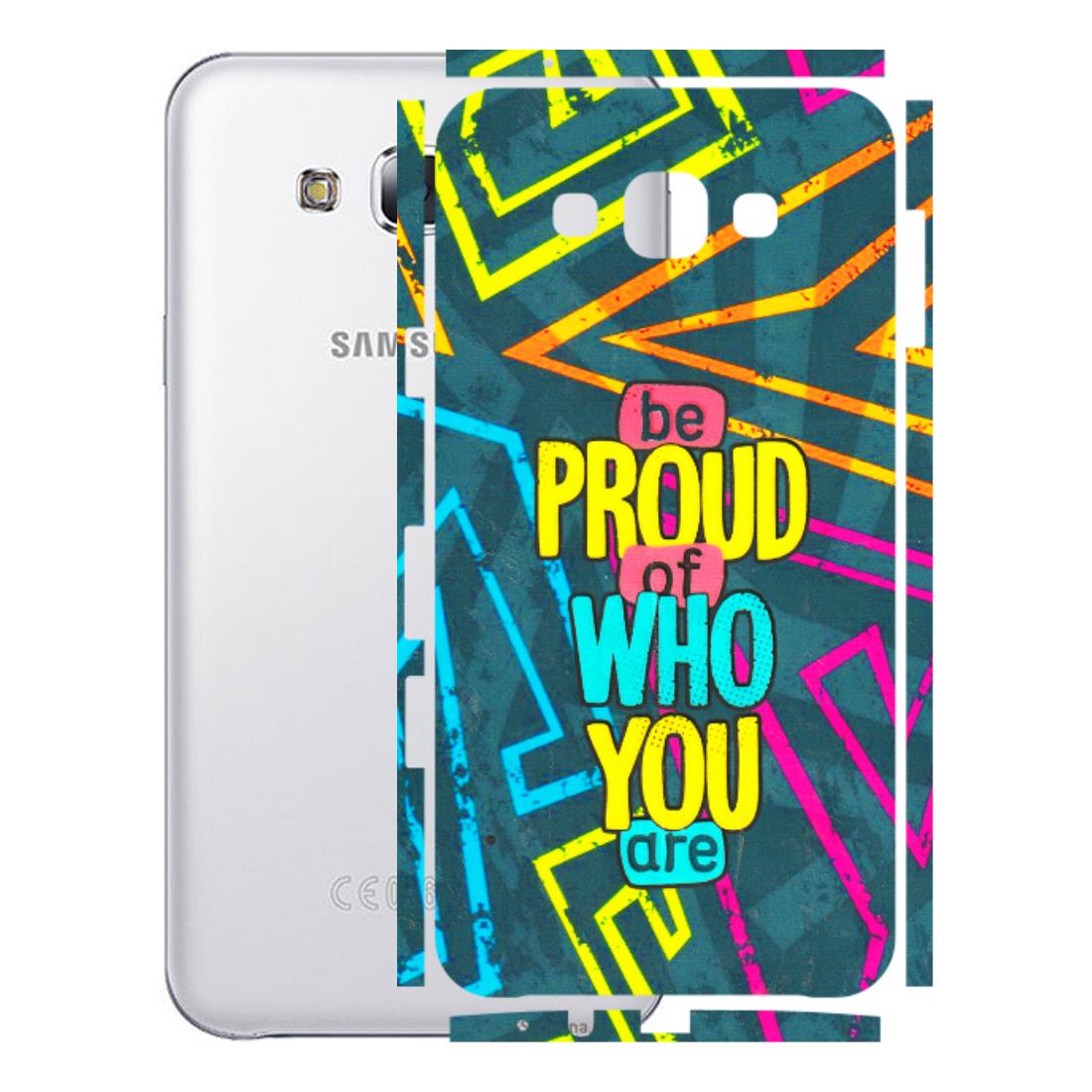 Samsung M/F/Note/Flip and C Phone Skins (All Models) - Be Proud Of Who You Are - 3D Embossed Finish (L-277) Samsung Galaxy E7