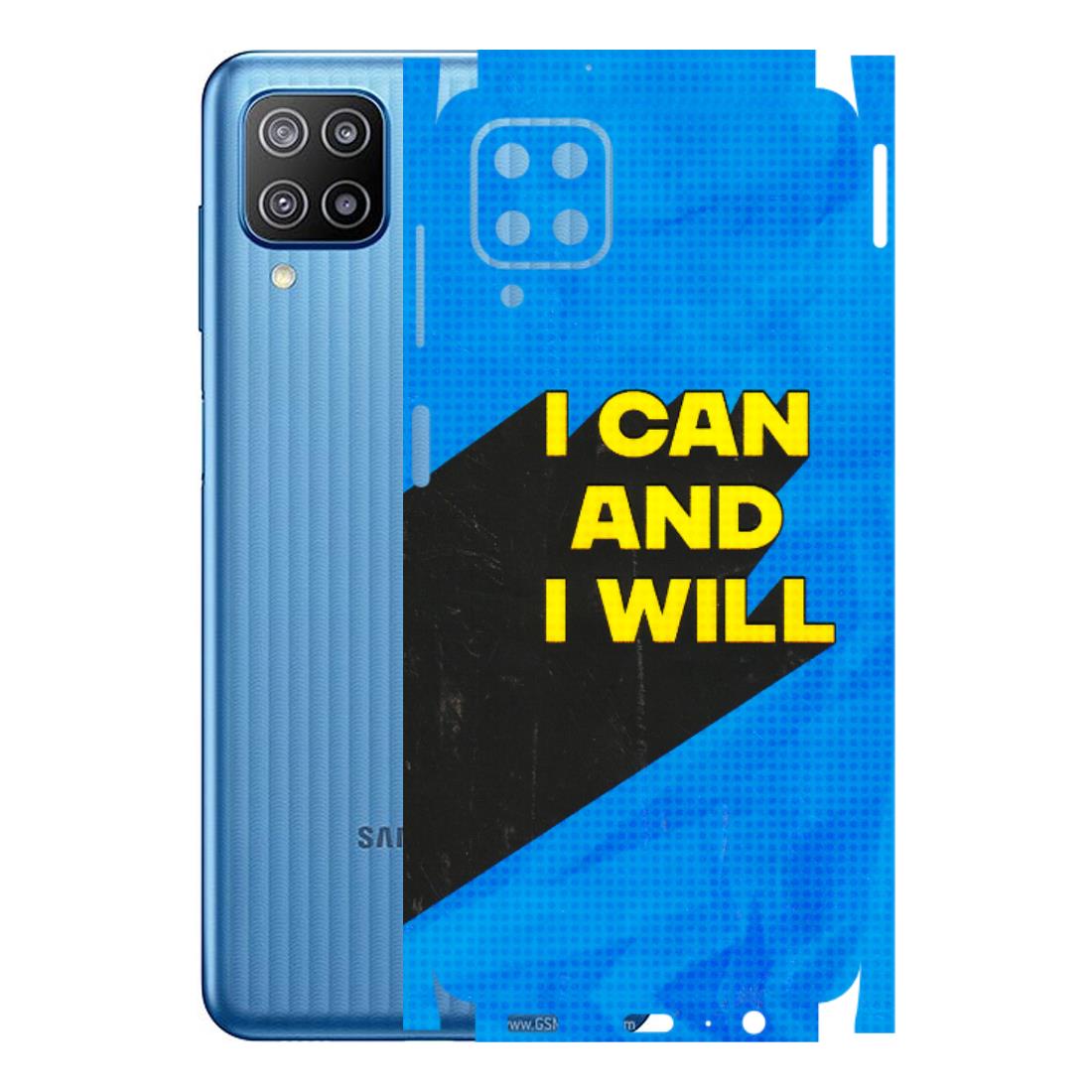 Samsung M/F/Note/Flip and C Phone Skins (All Models) - I Can And I Will - 3D Embossed Finish (L-281) Samsung Galaxy F12
