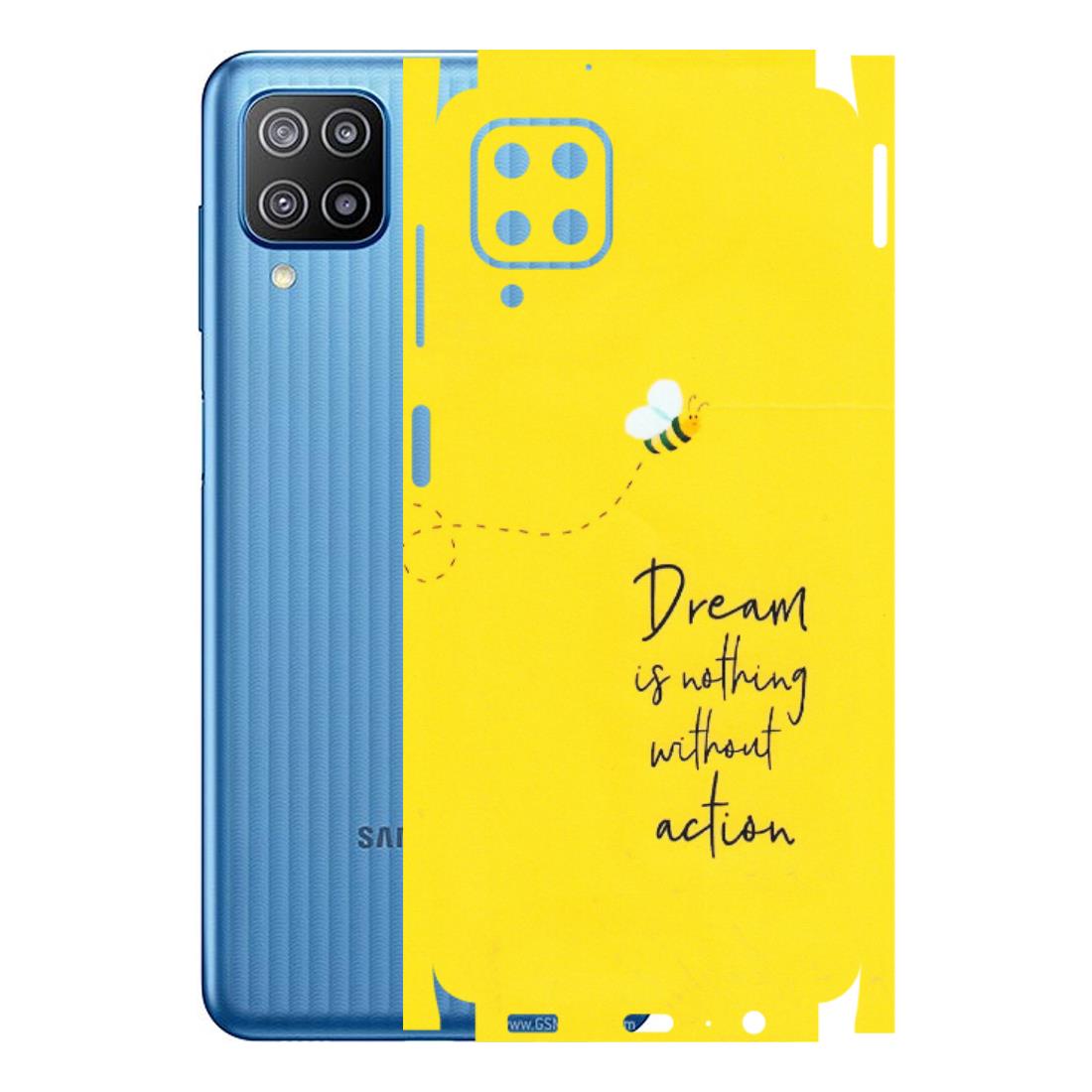 Samsung M/F/Note/Flip and C Phone Skins (All Models) - Dream Is Nothing Without Action - Matte Finish (M-138) Samsung Galaxy F12