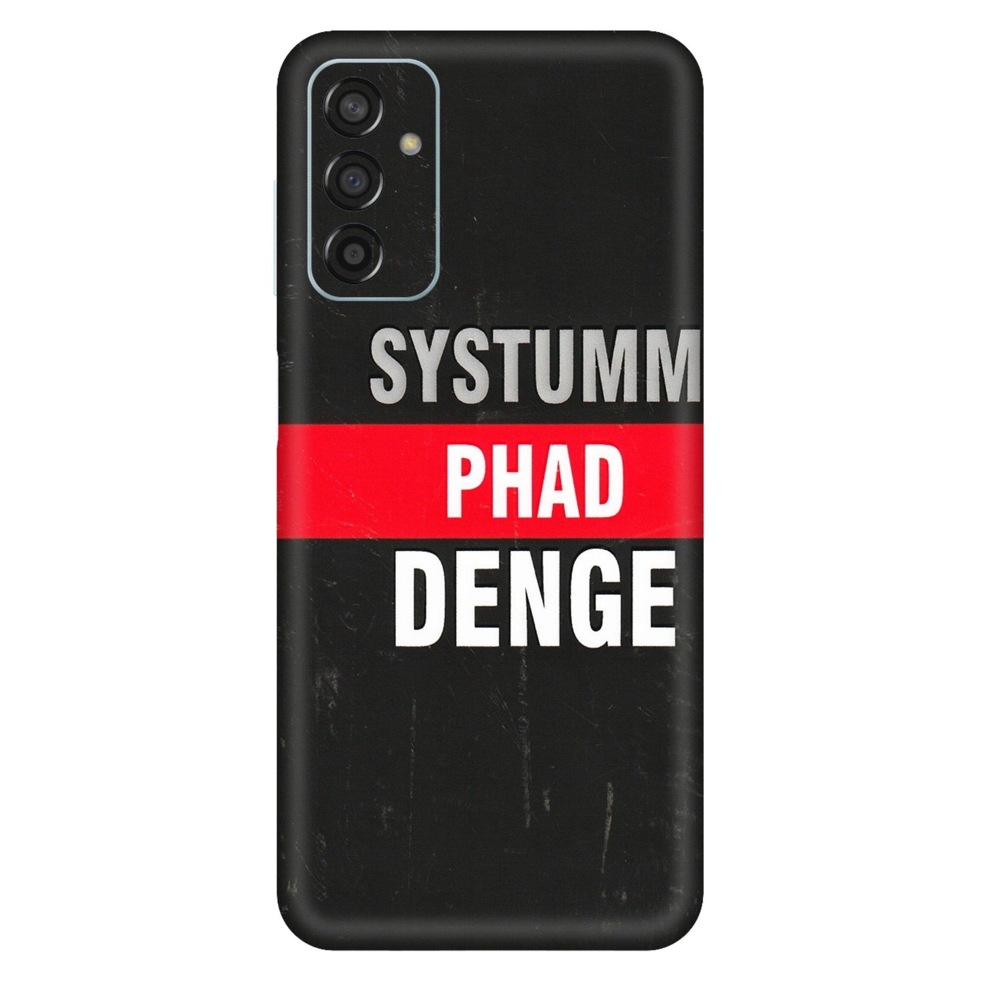 Samsung M/F/Note/Flip and C Phone Skins (All Models) - Systumm Phad Denge - 3D Embossed Finish (L-278) Samsung Galaxy F13