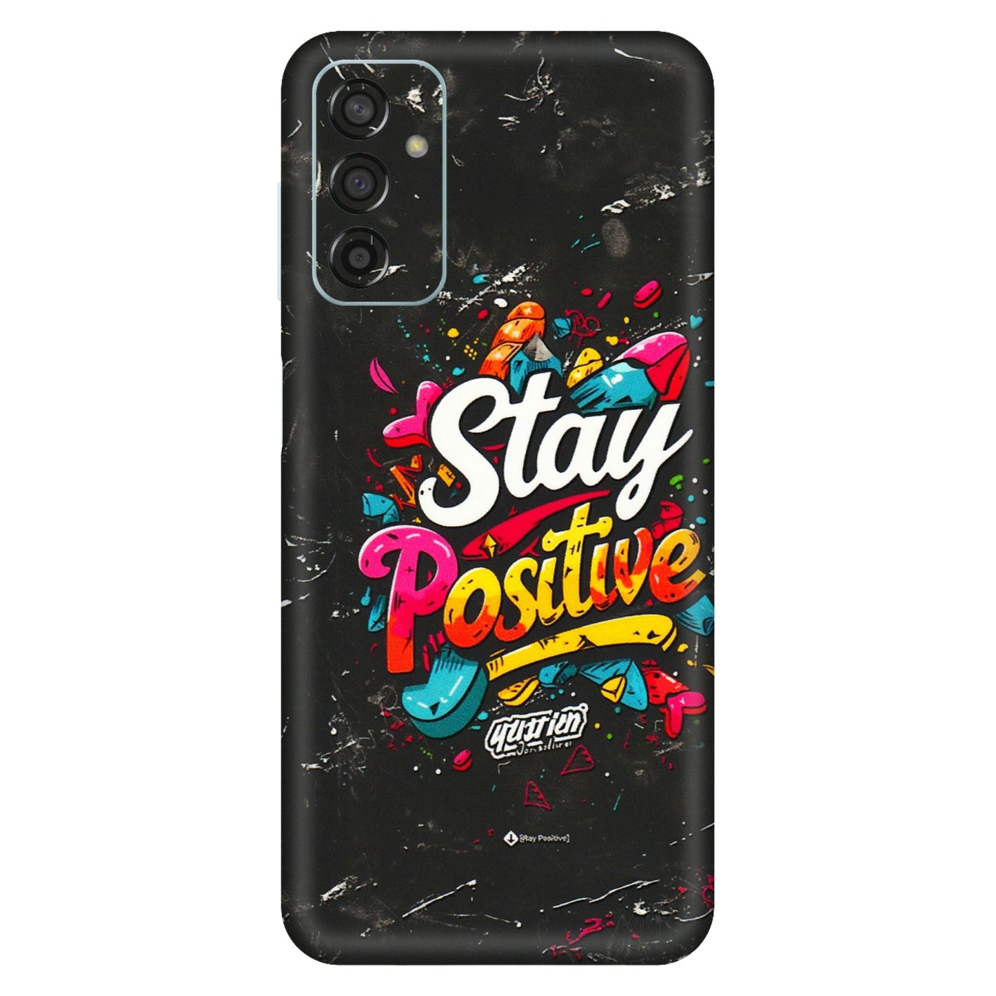 Samsung M/F/Note/Flip and C Phone Skins (All Models) - Stay Positive Black - 3D Embossed Finish (L-31) Samsung Galaxy F13