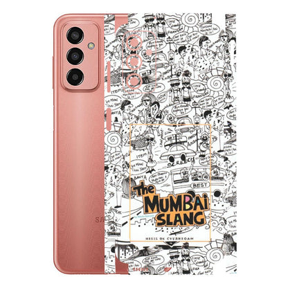 Samsung M/F/Note/Flip and C Phone Skins (All Models) - The Mumbai Slang - Matte Finish (M-142) Samsung Galaxy F13
