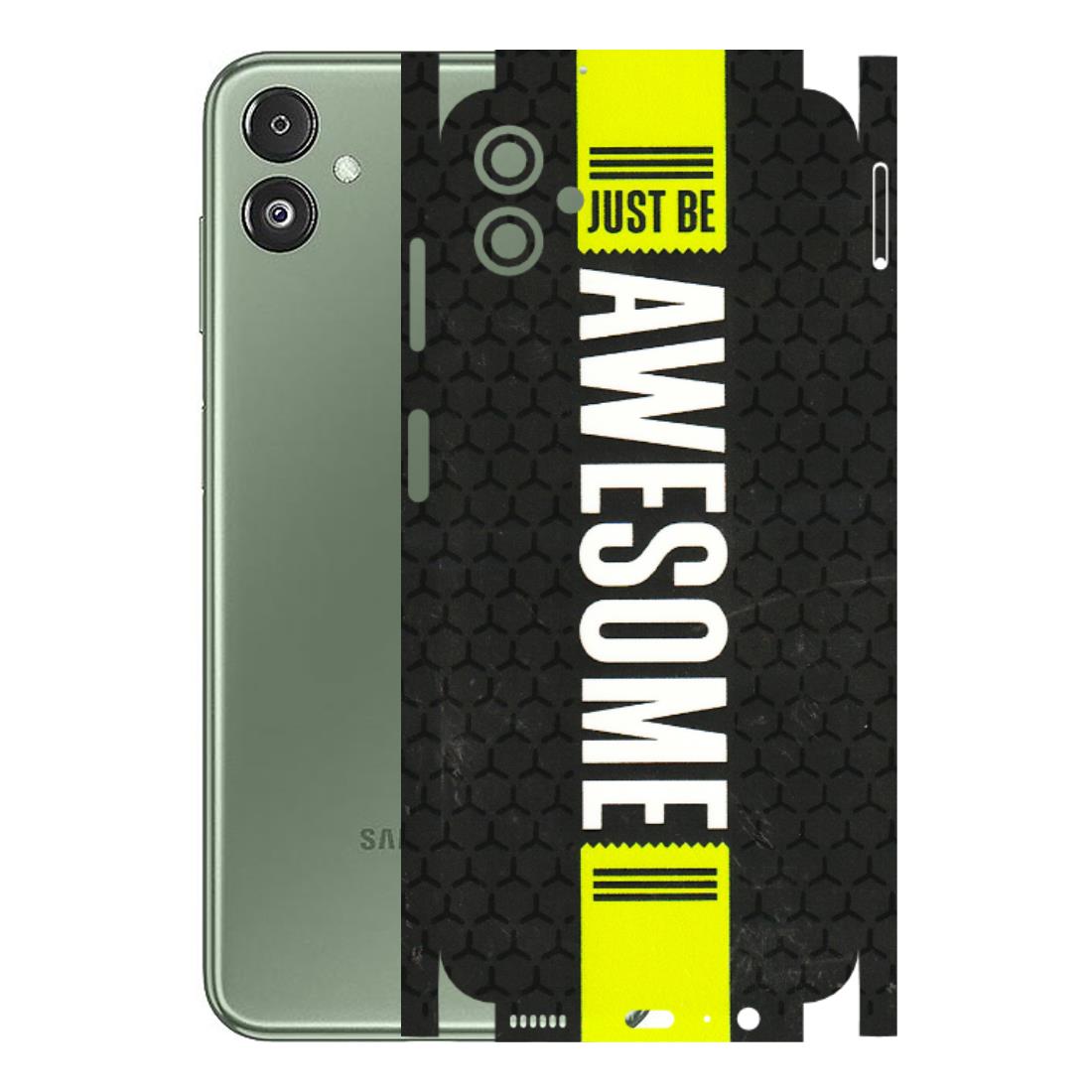 Samsung M/F/Note/Flip and C Phone Skins (All Models) - Just Be Awesome - 3D Embossed Finish (L-101) Samsung Galaxy F14 (5G)