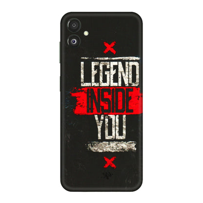 Samsung M/F/Note/Flip and C Phone Skins (All Models) - Legend Inside You - 3D Embossed Finish (L-186) Samsung Galaxy F14 (5G)