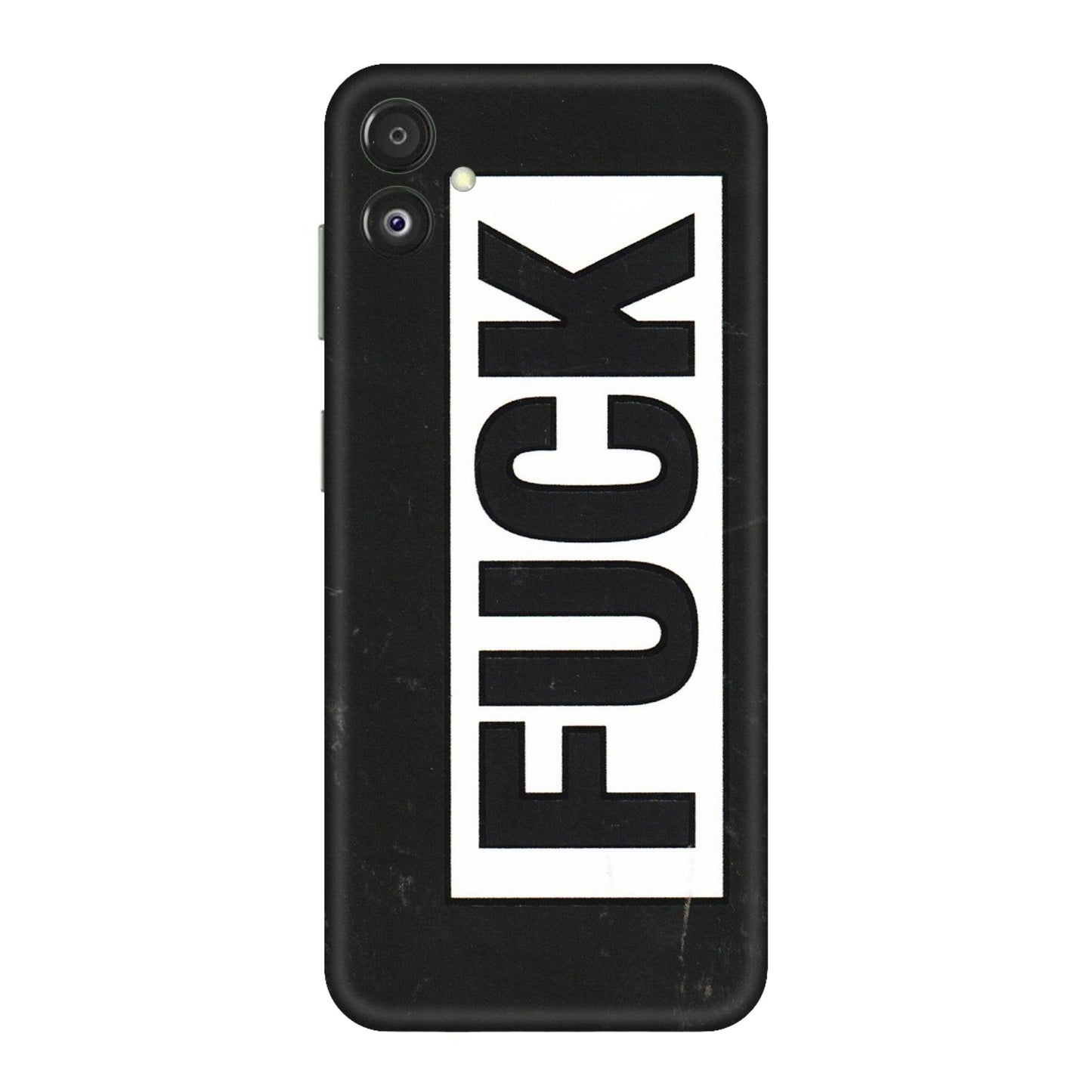 Samsung M/F/Note/Flip and C Phone Skins (All Models) - The F Word - 3D Embossed Finish (L-255) Samsung Galaxy F14 (5G)