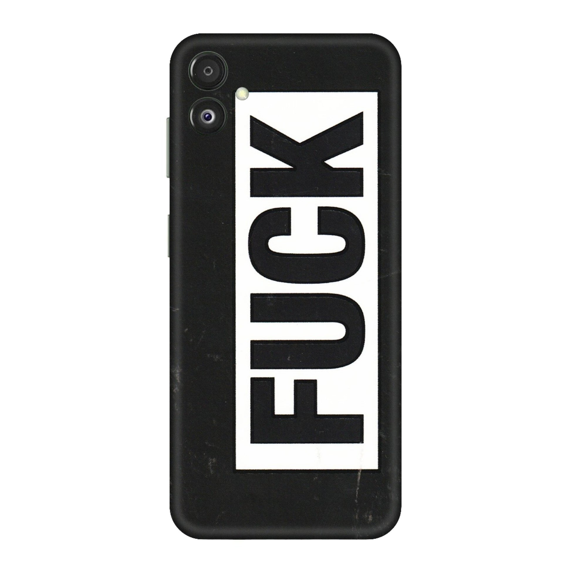 Samsung M/F/Note/Flip and C Phone Skins (All Models) - The F Word - 3D Embossed Finish (L-255) Samsung Galaxy F14 (5G)