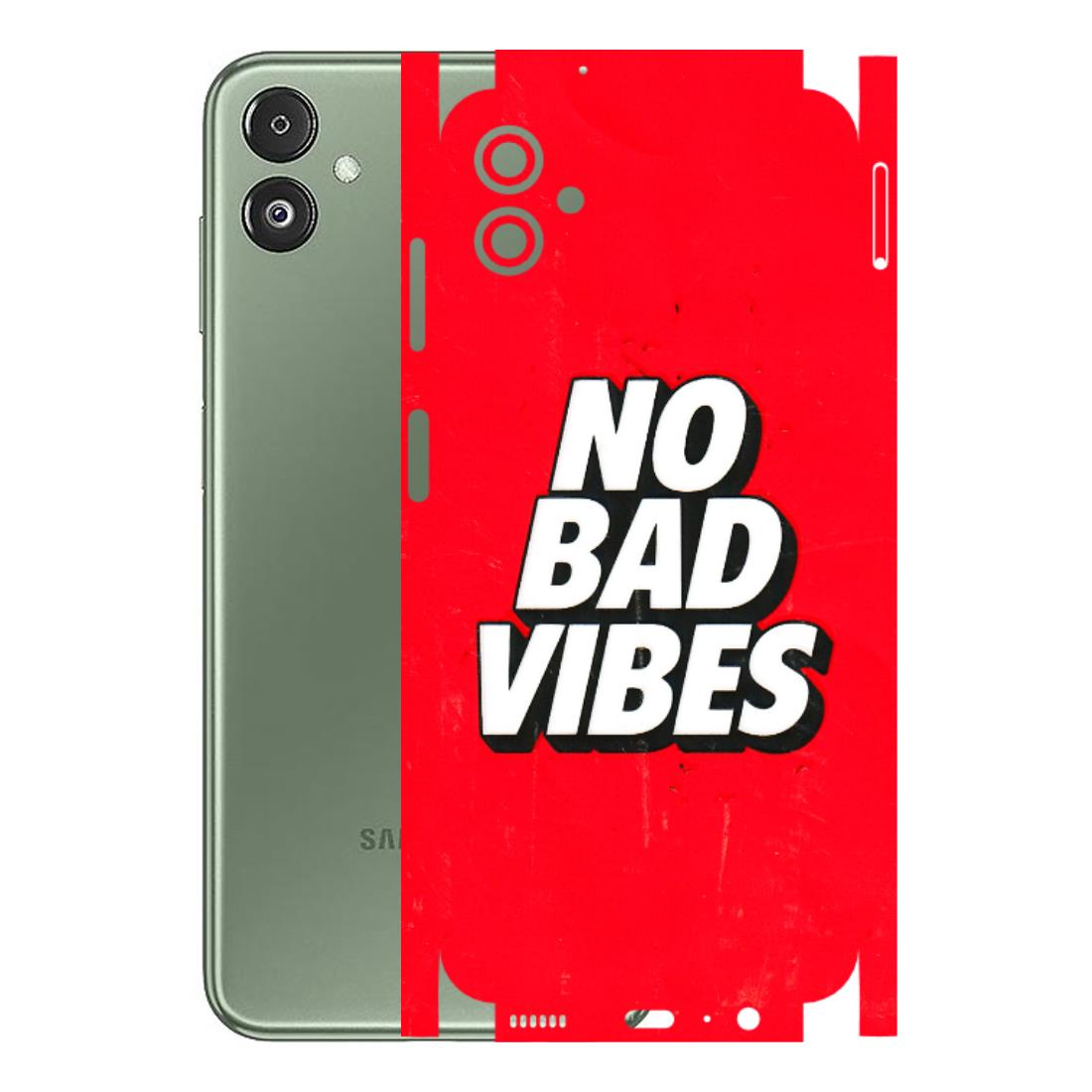 Samsung M/F/Note/Flip and C Phone Skins (All Models) - No Bad Vibes - 3D Embossed Finish (L-280) Samsung Galaxy F14 (5G)