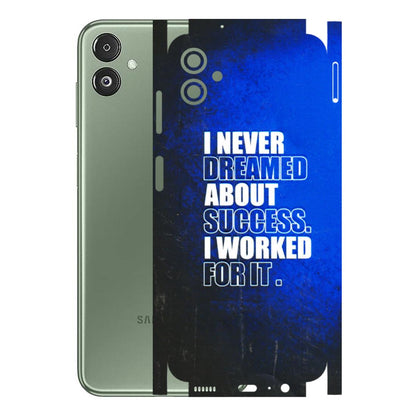 Samsung M/F/Note/Flip and C Phone Skins (All Models) - I Never Dreamed About Success - 3D Embossed Finish (L-283) Samsung Galaxy F14 (5G)
