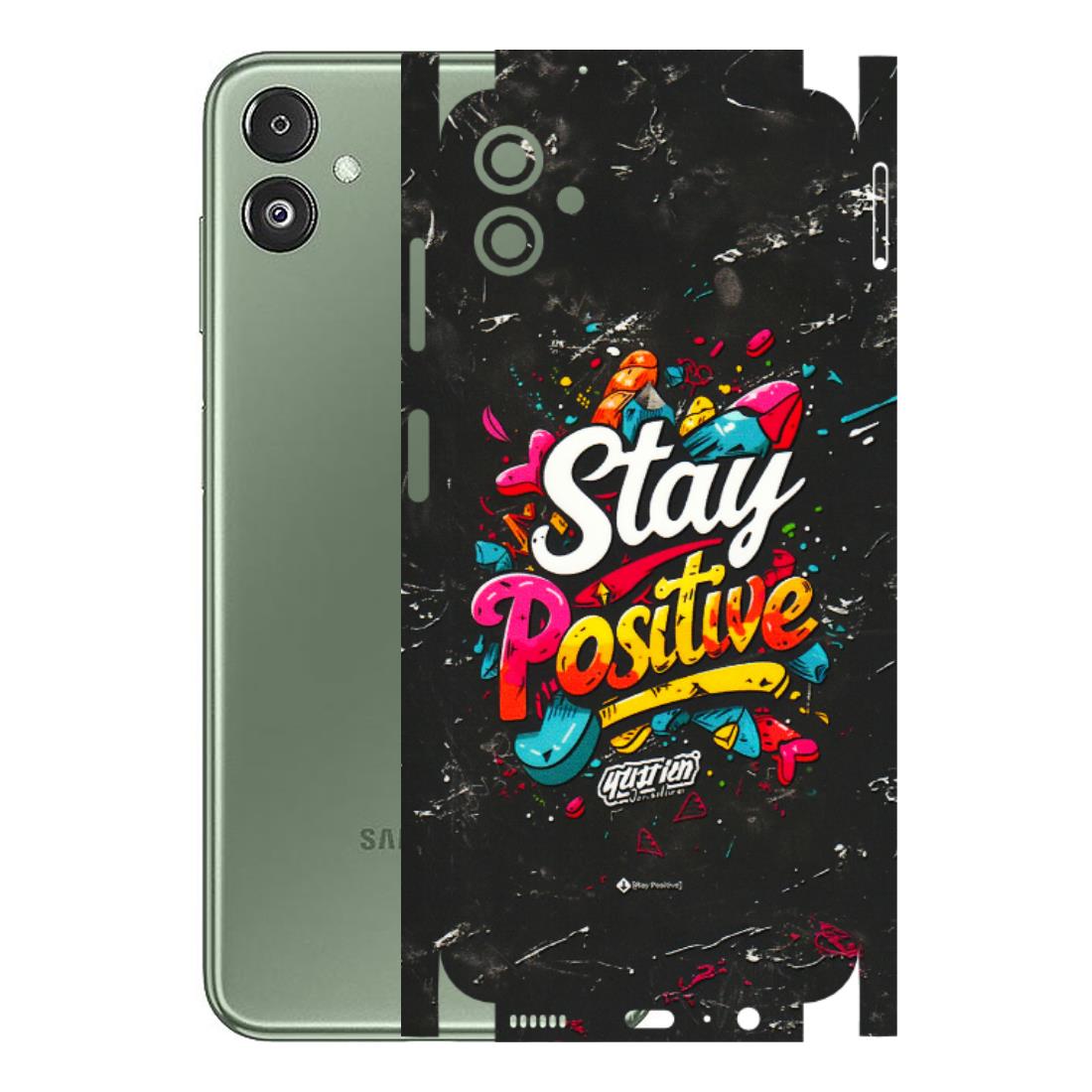 Samsung M/F/Note/Flip and C Phone Skins (All Models) - Stay Positive Black - 3D Embossed Finish (L-31) Samsung Galaxy F14 (5G)