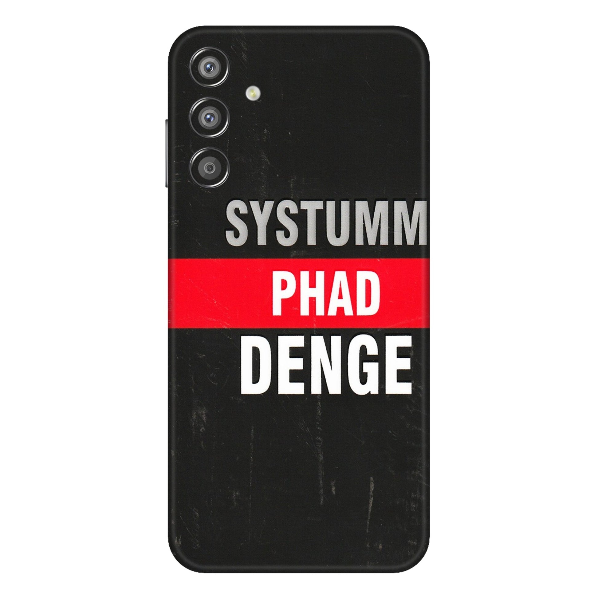Samsung M/F/Note/Flip and C Phone Skins (All Models) - Systumm Phad Denge - 3D Embossed Finish (L-278) Samsung Galaxy F15 (5G)