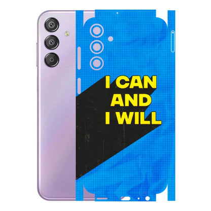 Samsung M/F/Note/Flip and C Phone Skins (All Models) - I Can And I Will - 3D Embossed Finish (L-281) Samsung Galaxy F15 (5G)