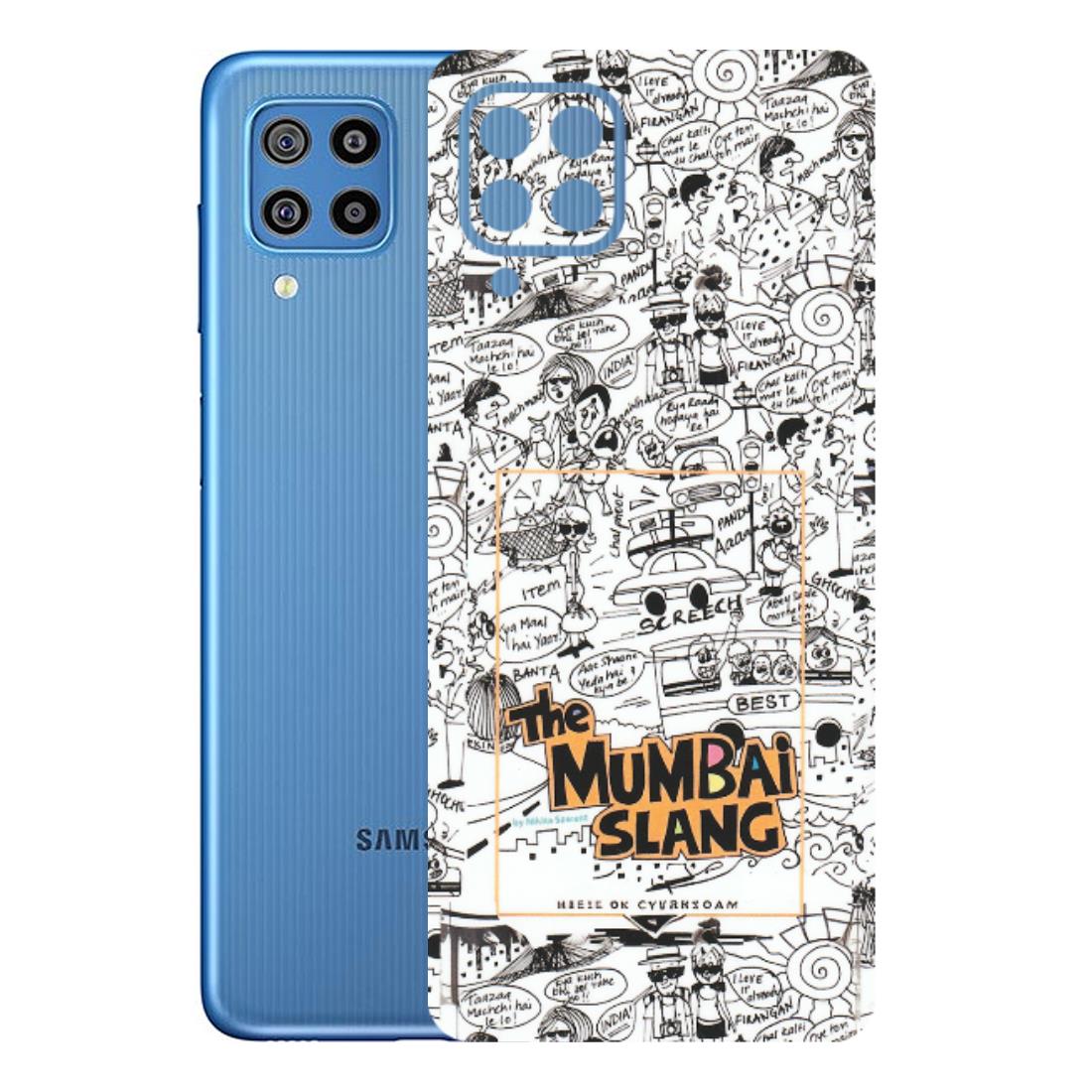 Samsung M/F/Note/Flip and C Phone Skins (All Models) - The Mumbai Slang - Matte Finish (M-142) Samsung Galaxy F22