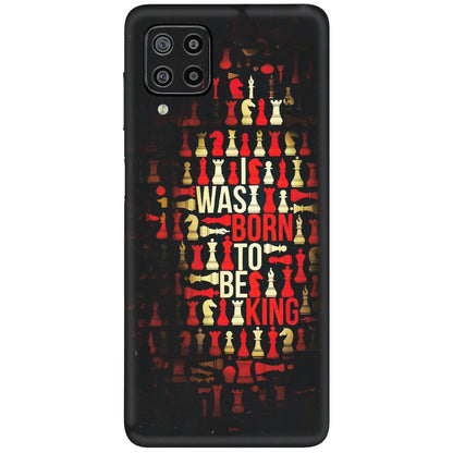 Samsung M/F/Note/Flip and C Phone Skins (All Models) - Born To Be King - Matte Finish (M-73) Samsung Galaxy F22