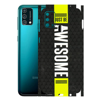 Samsung M/F/Note/Flip and C Phone Skins (All Models) - Just Be Awesome - 3D Embossed Finish (L-101) Samsung Galaxy F41