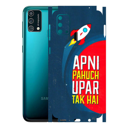 Samsung M/F/Note/Flip and C Phone Skins (All Models) - Apni Pahuch Upar Tak Hai - 3D Embossed Finish (L-276) Samsung Galaxy F41