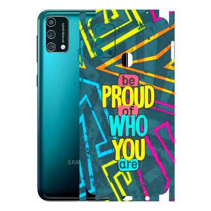 Samsung M/F/Note/Flip and C Phone Skins (All Models) - Be Proud Of Who You Are - 3D Embossed Finish (L-277) Samsung Galaxy F41