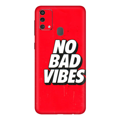 Samsung M/F/Note/Flip and C Phone Skins (All Models) - No Bad Vibes - 3D Embossed Finish (L-280) Samsung Galaxy F41
