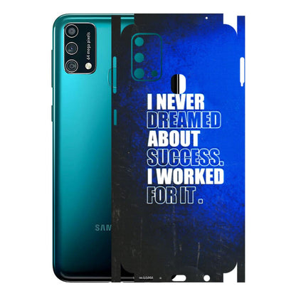 Samsung M/F/Note/Flip and C Phone Skins (All Models) - I Never Dreamed About Success - 3D Embossed Finish (L-283) Samsung Galaxy F41