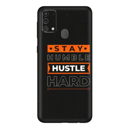 Samsung M/F/Note/Flip and C Phone Skins (All Models) - Stay Humble Stay Hard - Matte Finish (M-48) Samsung Galaxy F41