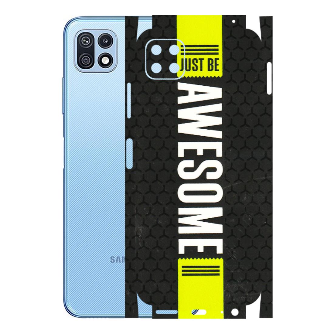 Samsung M/F/Note/Flip and C Phone Skins (All Models) - Just Be Awesome - 3D Embossed Finish (L-101) Samsung Galaxy F42 (5G)
