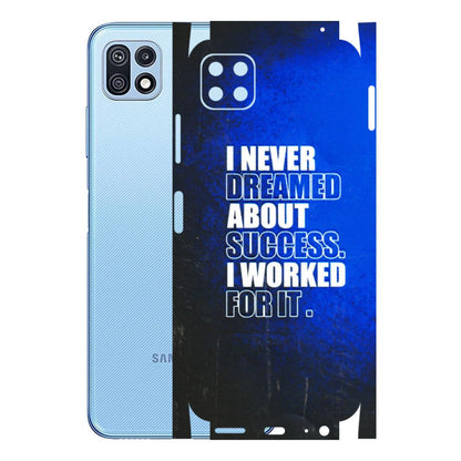 Samsung M/F/Note/Flip and C Phone Skins (All Models) - I Never Dreamed About Success - 3D Embossed Finish (L-283) Samsung Galaxy F42 (5G)