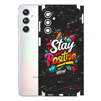 Samsung M/F/Note/Flip and C Phone Skins (All Models) - Stay Positive Black - 3D Embossed Finish (L-31) Samsung Galaxy F54 (5G)