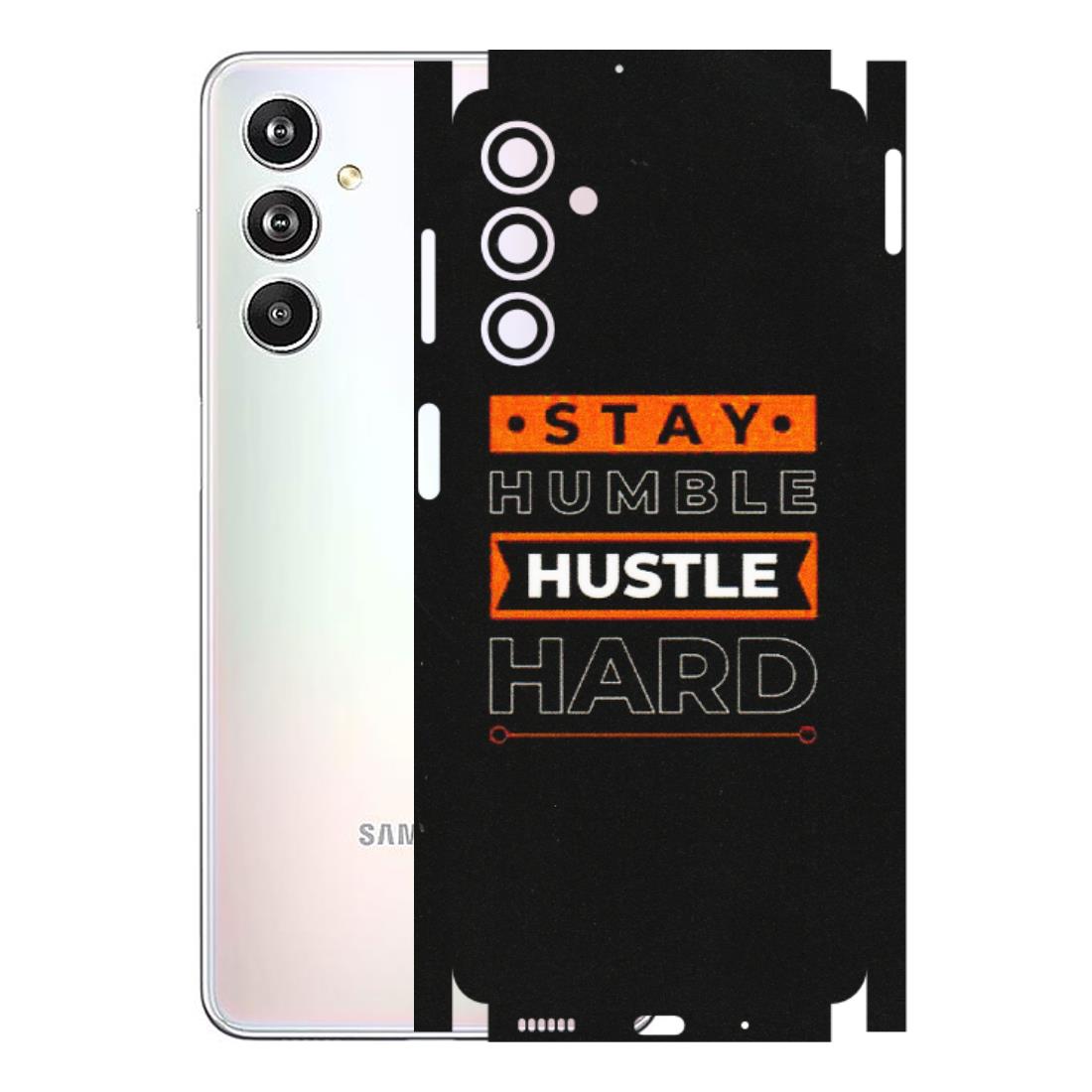 Samsung M/F/Note/Flip and C Phone Skins (All Models) - Stay Humble Stay Hard - Matte Finish (M-48) Samsung Galaxy F54 (5G)