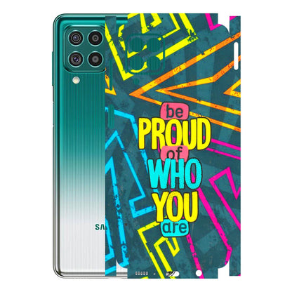 Samsung M/F/Note/Flip and C Phone Skins (All Models) - Be Proud Of Who You Are - 3D Embossed Finish (L-277) Samsung Galaxy F62