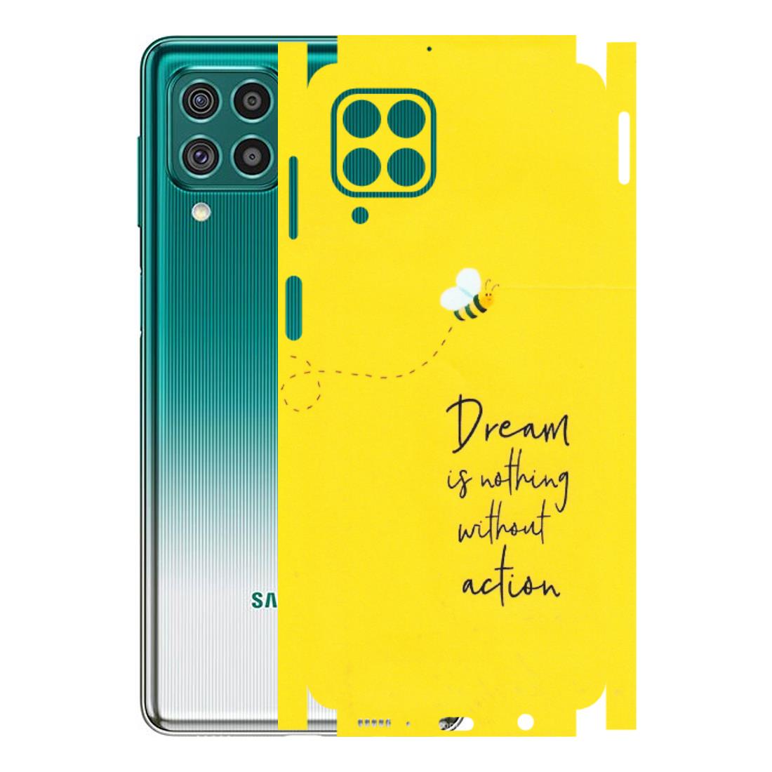 Samsung M/F/Note/Flip and C Phone Skins (All Models) - Dream Is Nothing Without Action - Matte Finish (M-138) Samsung Galaxy F62