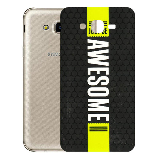 Samsung M/F/Note/Flip and C Phone Skins (All Models) - Just Be Awesome - 3D Embossed Finish (L-101) Samsung Galaxy J7 Next