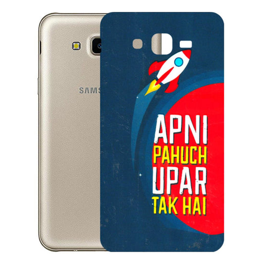 Samsung M/F/Note/Flip and C Phone Skins (All Models) - Apni Pahuch Upar Tak Hai - 3D Embossed Finish (L-276) Samsung Galaxy J7 Next