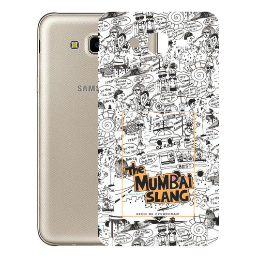 Samsung M/F/Note/Flip and C Phone Skins (All Models) - The Mumbai Slang - Matte Finish (M-142) Samsung Galaxy J7 Next