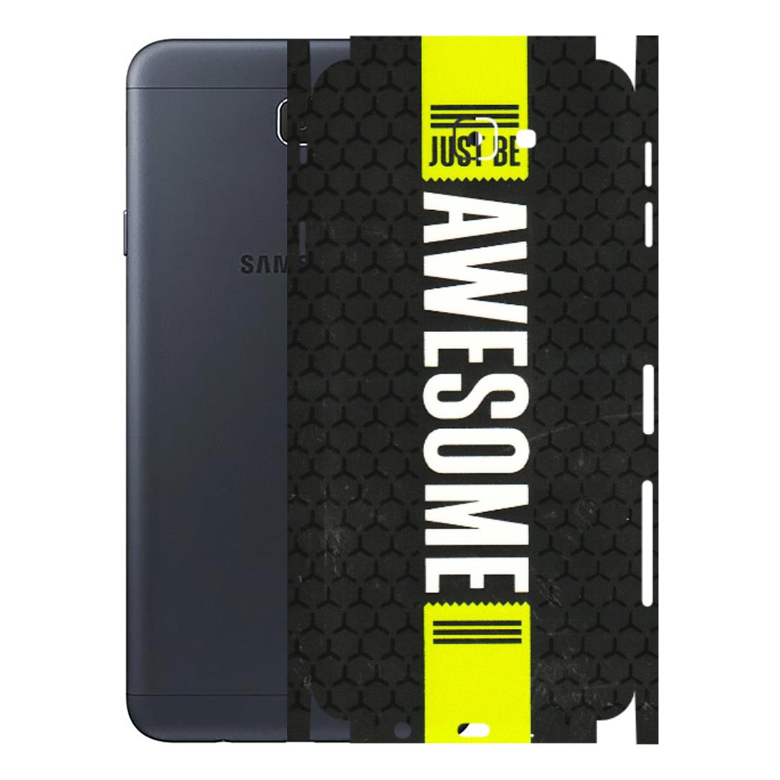 Samsung M/F/Note/Flip and C Phone Skins (All Models) - Just Be Awesome - 3D Embossed Finish (L-101) Samsung Galaxy J7 Prime