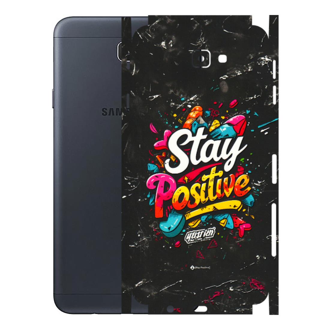 Samsung M/F/Note/Flip and C Phone Skins (All Models) - Stay Positive Black - 3D Embossed Finish (L-31) Samsung Galaxy J7 Prime