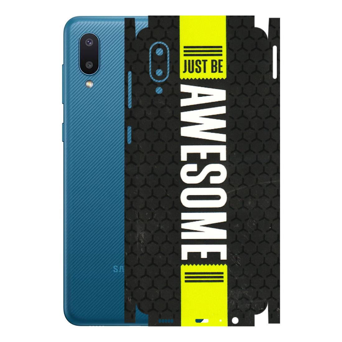 Samsung M/F/Note/Flip and C Phone Skins (All Models) - Just Be Awesome - 3D Embossed Finish (L-101) Samsung Galaxy M02