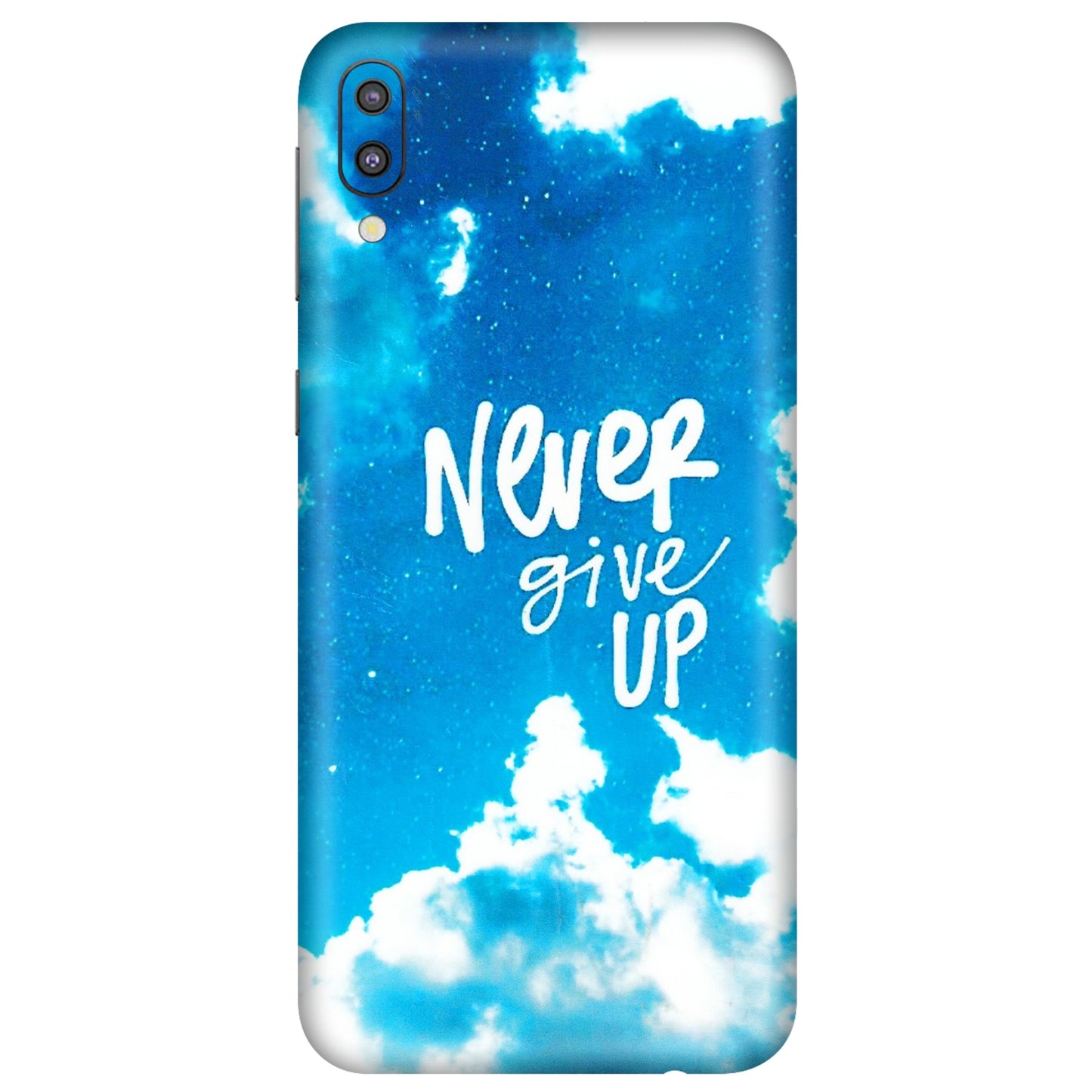 Samsung M/F/Note/Flip and C Phone Skins (All Models) - Never Give Up - 3D Embossed Finish (L-279) Samsung Galaxy M10