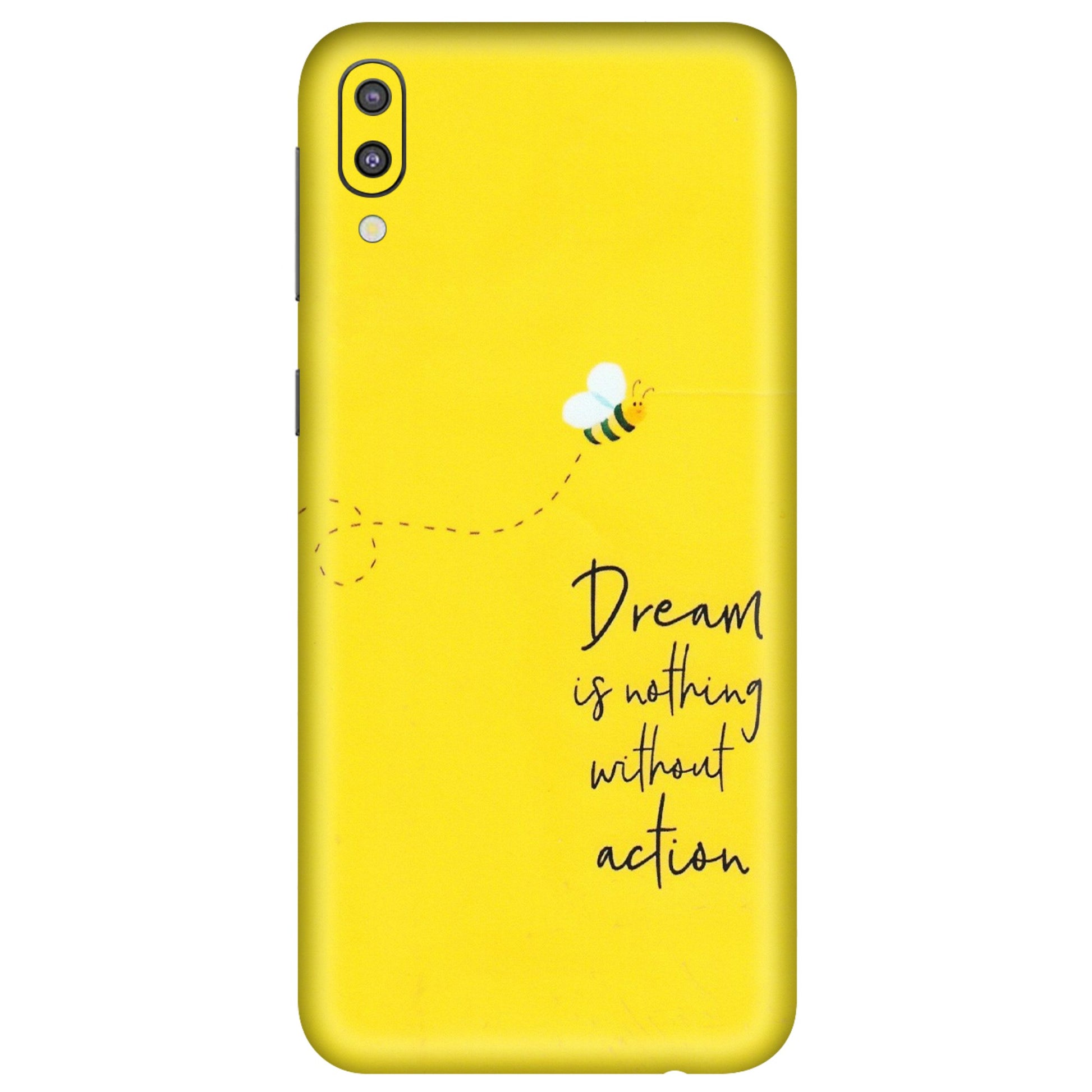 Samsung M/F/Note/Flip and C Phone Skins (All Models) - Dream Is Nothing Without Action - Matte Finish (M-138) Samsung Galaxy M10